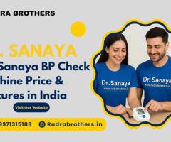 Dr. Sanaya BP Check Machine Price & Features in India