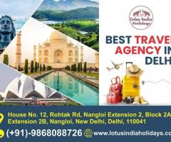 Best Travel Agency in Delhi – Discover Incredible India with Lotus India Holidays