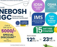 Mega Combo Offer on NEBOSH IGC in Ahmedabad