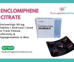 Buy Enclomiphene Citrate – Enclomisign 50 mg Tablets from Online Generic Medicine