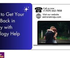 How to Get Your Love Back in Surrey with Astrology Help