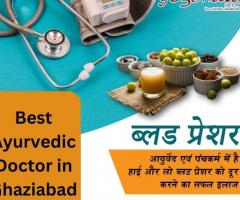 Find Your Perfect Ayurvedic Healing Partner with Best Ayurvedic Doctors in Ghaziabad