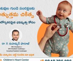 Top Pediatric Cardiologist Center in Kurnool | Children's Heart Center