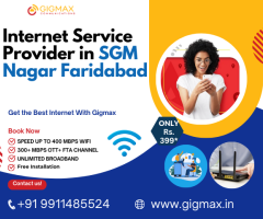 Trusted Internet Service Provider in SGM Nagar Faridabad – Gigmax