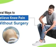 Natural Ways to Relieve Knee Pain Without Surgery