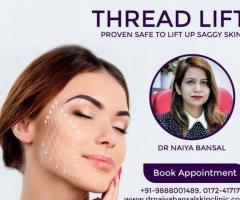 Dr Naiya Bansal - Thread Lift Treatment In Chandigarh