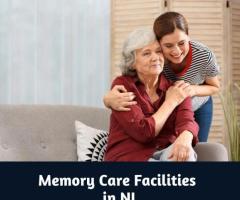 Safe and Supportive Memory Care Facilities in NJ for Seniors