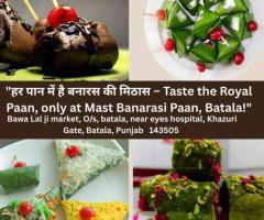 Batala’s Flavor Hub is Here – Discover Mast Banarasi Paan Today!