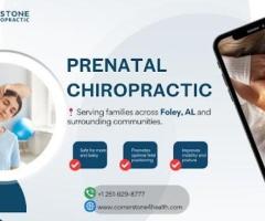 Prenatal Chiropractic Care in Foley, AL – Feel Better Today