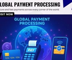 Global Payment Processing Systems