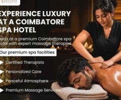 Experience Luxury Massage at a Premium Coimbatore Spa Hotel