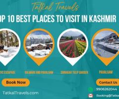 Top 10 Best Places to Visit in Kashmir Tourist - TatkalTravels