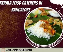 Kerala Food Caterers in Bangalore
