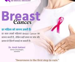 Breast Cancer Awareness and Early Detection – Dr. Amit Saklani, Jalandhar