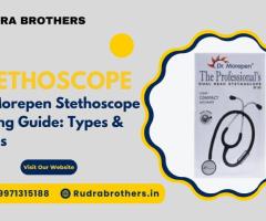 DR Morepen Stethoscope Buying Guide: Types & Prices