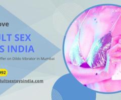 Monsoon Offer on Dildo Vibrator in Mumbai 9988696992