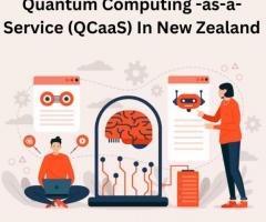 Quantum Computing as a Service (QCaaS) In New Zealand
