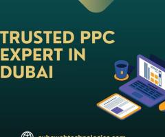 Trusted PPC Expert In Dubai