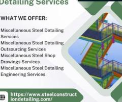 Get these premium Miscellaneous Steel Detailing Services in USA.
