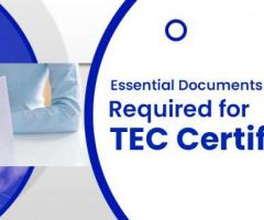Essential Documents Required for TEC Certification