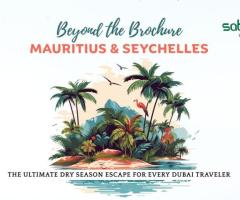 Beyond the Brochure: Mauritius & Seychelles – The Ultimate Dry Season Escape