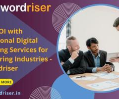 Boost ROI with Professional Digital Marketing Services for Engineering Industries - Keywordriser