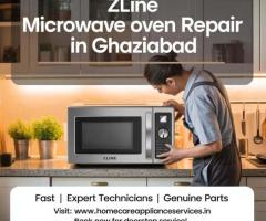 Trusted Zline Microwave Oven Repair in Ghaziabad – Quick & Affordable