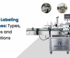 High-Quality Sticker Labeling Machines – Auto & Semi-Auto