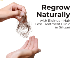 Regrow Naturally with Bioinus – Hair Loss Treatment Clinic in Siliguri