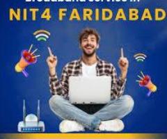 Need Fast Broadband Service in NIT 4 Faridabad? Choose Gigmax for Unlimited Speed