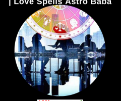 Corporate Astrologer In Kuwait | Love Spells Astro Baba