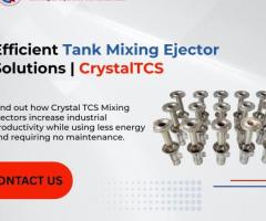 Tank Mixing Ejector | Maintenance-Free Mixing by Crystal TCS
