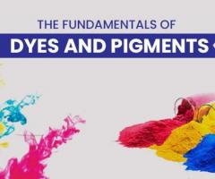 The Fundamentals of Dyes and Pigments