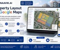 Google Maps for Real Estate - Naavik Ai