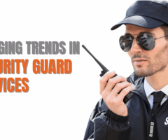 Emerging Trends in Security Guard Services