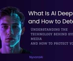 What Is AI Deepfake and How to Detect It? 2026 Guide | NyvoraAI