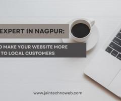 SEO Expert in Nagpur: How to Make Your Website More Visible to Local Customers