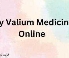 Buy Valium Medicine Online For the Best Results.
