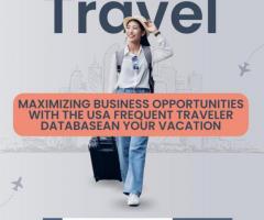 Maximizing Business Opportunities with the USA Frequent Traveler Database