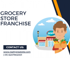 Grocery Franchise Consultant:  Helps to Start Your Grocery Business
