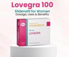 Lovegra 100mg – Learn About Uses, Dosage and Benefits