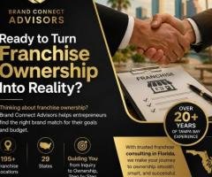 Ready to Turn Franchise Ownership Into Reality?