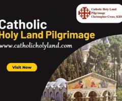Discovering Faith and History: A Catholic Holy Land Tour