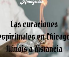 Las curaciones espirituales en Chicago Illinois a distancia