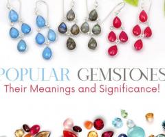 Discover the Power and Beauty of Popular Gemstones: Explore Their Meanings and Significance!