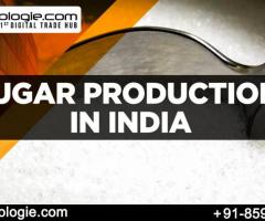 Sugar production in india - 1