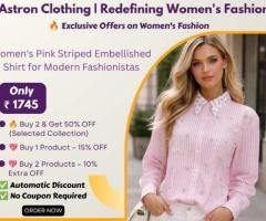 Buy Stylish Women's Shirts Online at Best Prices | Astron Clothing