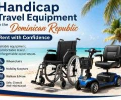 Handicap Travel Equipment in the Dominican Republic | Rent with Confidence