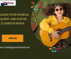Unleash Your Musical Talent: Join Guitar Classes In Noida