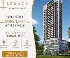 The Legacy - 4 BHK Luxury Projects in Borivali West